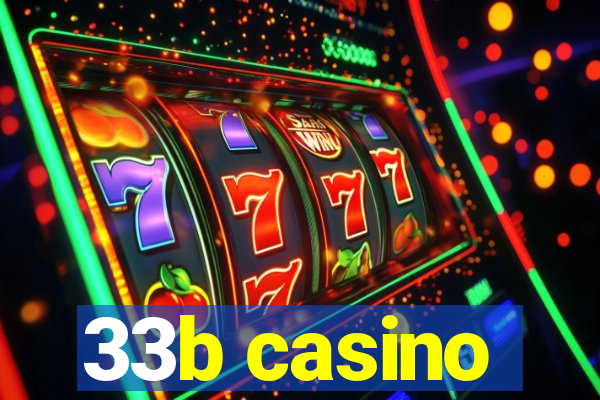 33b casino